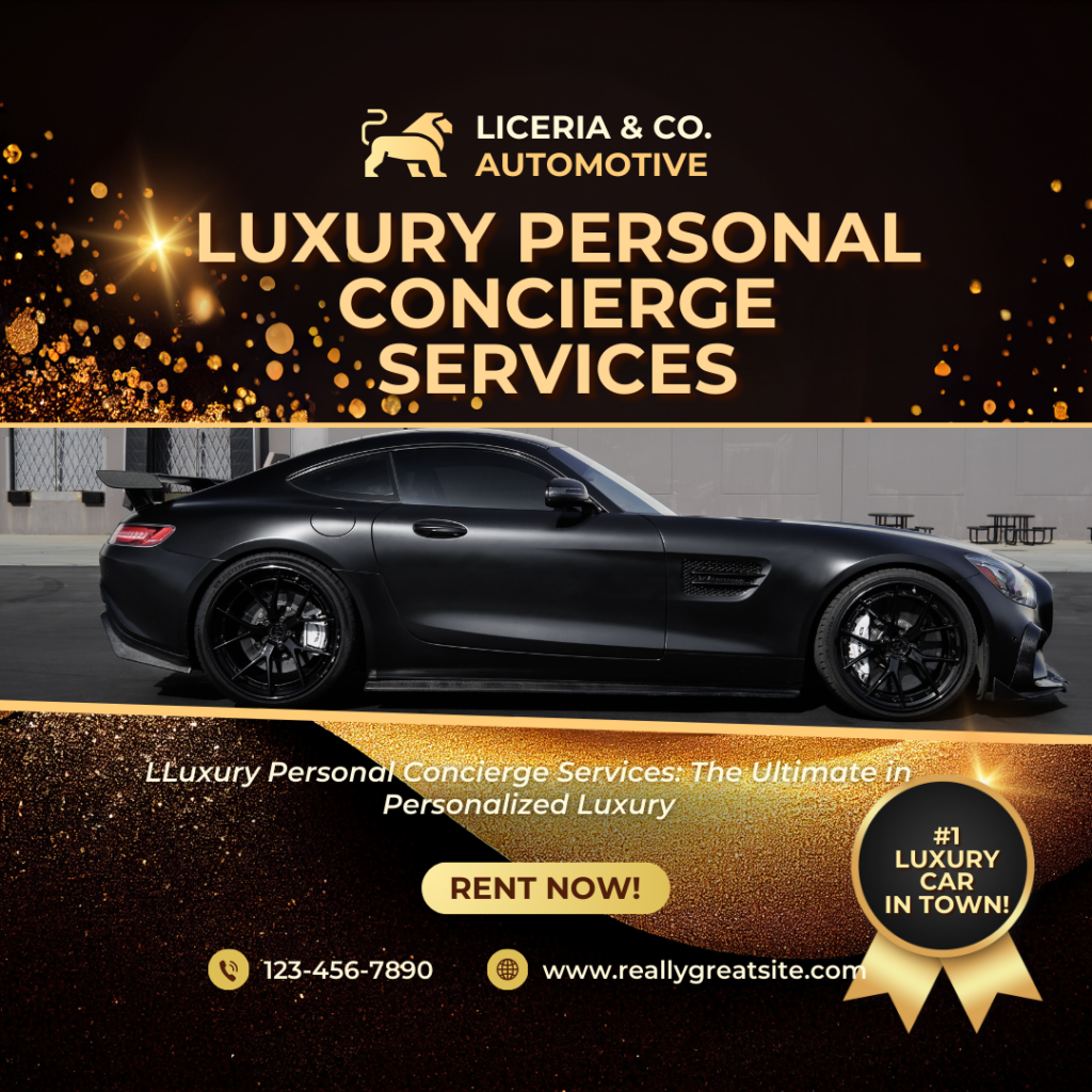 Luxury Personal Concierge Services: The Ultimate in Personalized Luxury